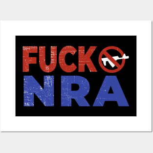 F*CK NRA Posters and Art